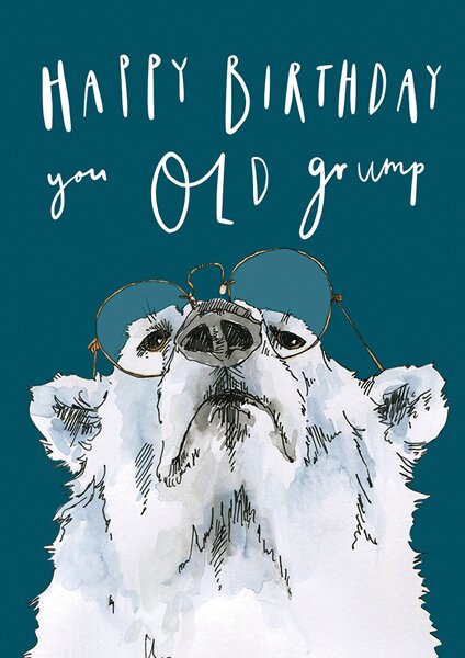 Happy Birthday Old Grump Card - Rutland Garden Village, Oakham, Rutland